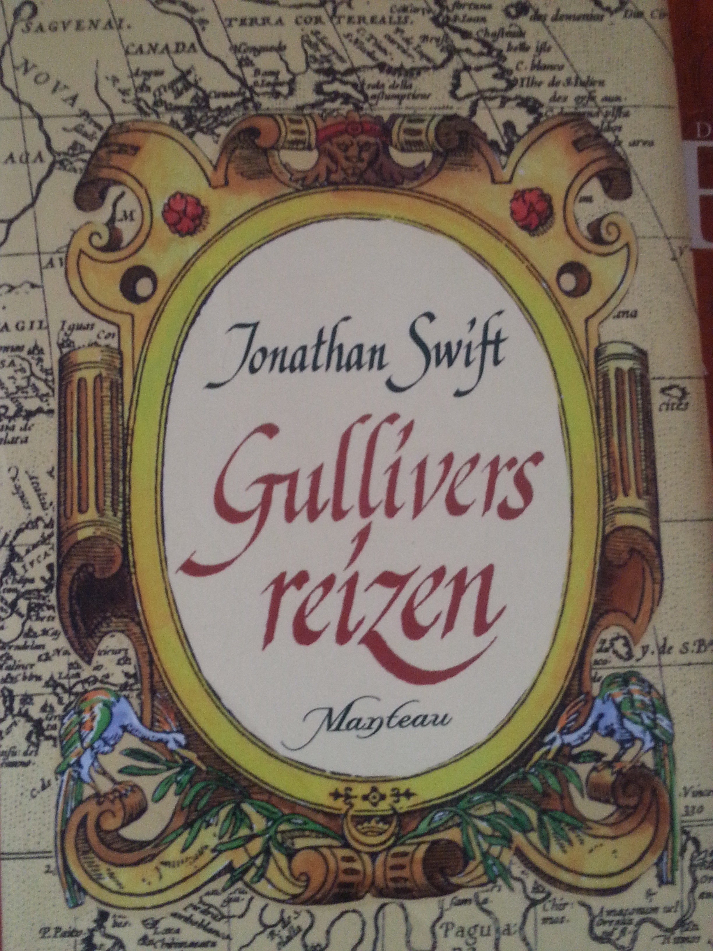 Gullivers travels by Jonathan Swift (a predecessor of modern phantasy literature...